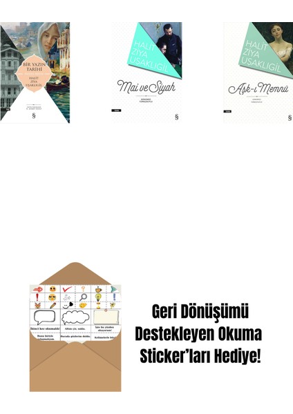 Bir Yazın Tarihi + Mâi ve Siyah + Aşk-I Memnu + Okuma Sticker'ları