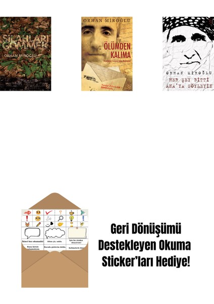 Silahları Gömmek + Ölümden Kalıma + Her Şey Bitti Ana'ya Söyleyin + Okuma Sticker'ları