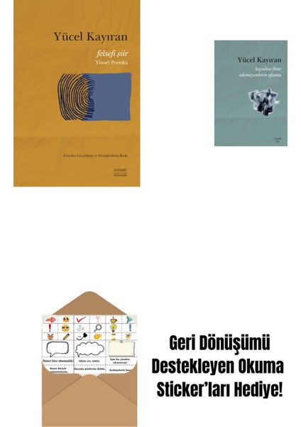 Felsefi Şiir - Tinsel Poetika + Hayaline Firar Edemeyenlerin Afsunu + Okuma Sticker'ları