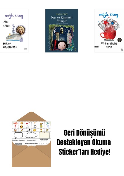 Aşk Artık Burada Oturmuyor + Naz ve Köşkteki Vampir + Aşkı Giyinen Adam + Okuma Sticker'ları