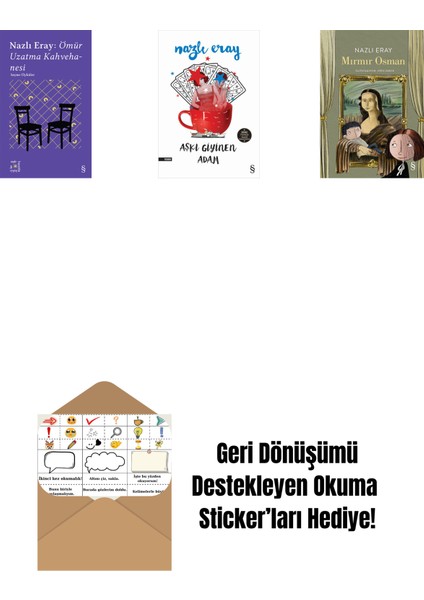 Everest Açıkhava 15 - Nazlı Eray: Ömür Uzatma Kahvehanesi Seçme Öyküler + Aşkı Giyinen Adam + Mırmır Osman + Okuma Sticker'ları