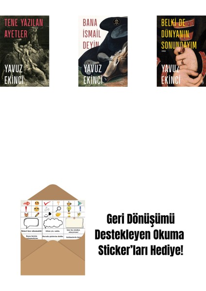 Tene Yazılan Ayetler + Bana Ismail Deyin + Belki De Dünyanın Sonundayım (Ciltli) + Okuma Sticker'ları