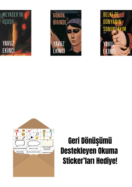Meyaser'in Uçuşu + Günün Birinde + Belki De Dünyanın Sonundayım (Ciltli) + Okuma Sticker'ları