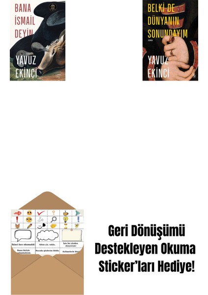 Bana Ismail Deyin + Belki De Dünyanın Sonundayım (Ciltli) + Okuma Sticker'ları