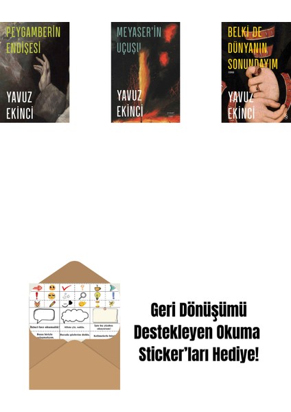 Peygamberin Endişesi + Meyaser'in Uçuşu + Belki De Dünyanın Sonundayım + Okuma Sticker'ları