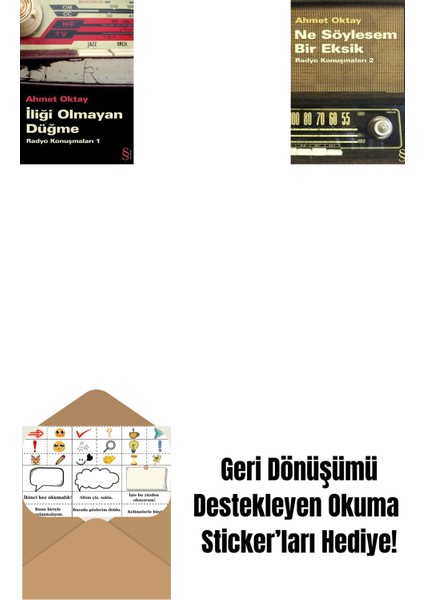 Iliği Olmayan Düğme + Ne Söylesem Bir Eksik + Okuma Sticker'ları