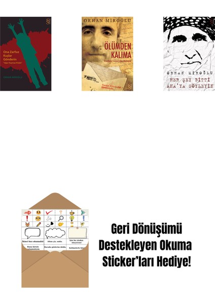 Ona Zarfsız Kuşlar Gönderin + Ölümden Kalıma + Her Şey Bitti Ana'ya Söyleyin + Okuma Sticker'ları