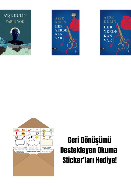 Yarın Yok + Her Yerde Kan Var (Midi Boy) + Her Yerde Kan Var (Ciltli) + Okuma Sticker'ları