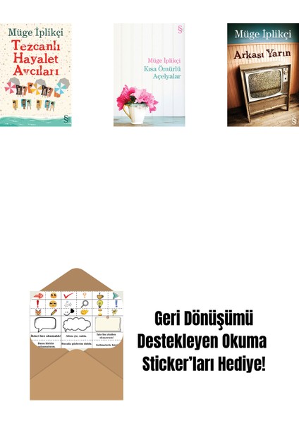 Tezcanlı Hayalet Avcıları + Kısa Ömürlü Açelyalar + Arkası Yarın + Okuma Sticker'ları