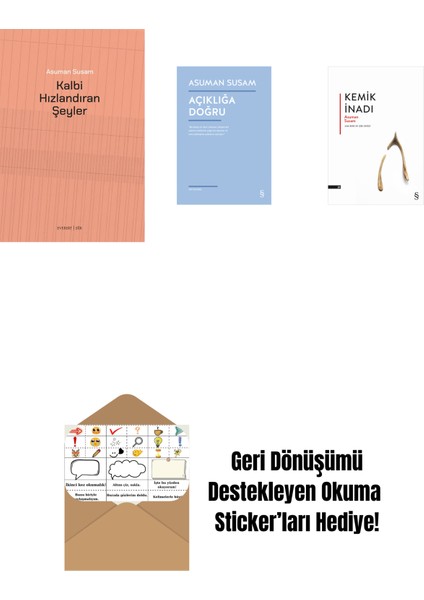 Kalbi Hızlandıran Şeyler + Açıklığa Doğru + Kemik Inadı + Okuma Sticker'ları