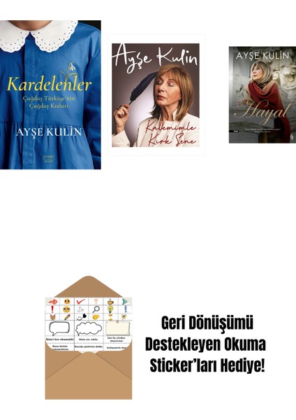 Kardelenler + Kalemimle Kırk Sene (Ciltli) + Hayal + Okuma Sticker'ları