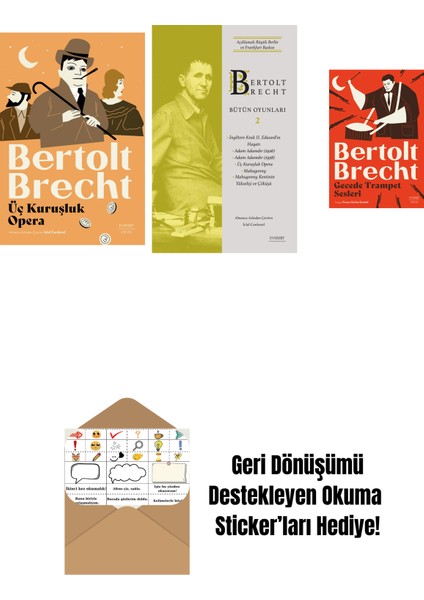Üç Kuruşluk Opera + Bertolt Brecht - Bütün Oyunları 2 + Gecede Trampet Sesleri + Okuma Sticker'ları