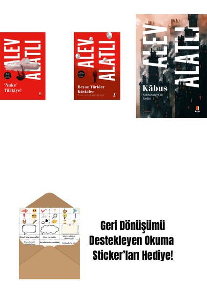 Nuke Türkiye + Beyaz Türkler Küstüler + Schrödinger'in Kedisi 1 - Kâbus + Okuma Sticker'ları
