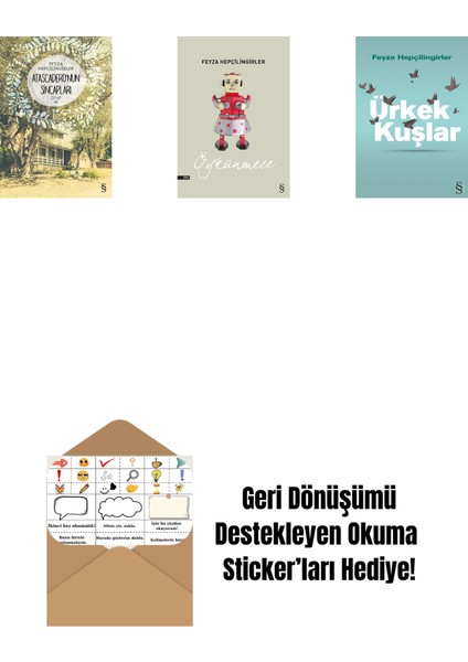 Atascadero'nun Sincapları + Öykünmece + Ürkek Kuşlar + Okuma Sticker'ları