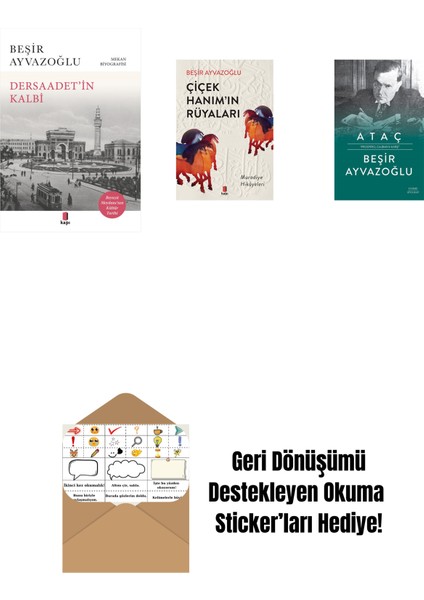 Dersaadet’i̇n Kalbi + Çiçek Hanımın Rüyaları + Ataç (Ciltli) + Okuma Sticker'ları