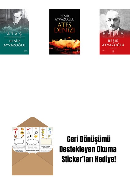 Ataç (Ciltli) + Ateş Denizi + Haşim (Ciltli) + Okuma Sticker'ları