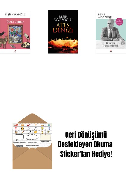 Öteki Canlar + Ateş Denizi + Dünyayı Güzelleştirmek + Okuma Sticker'ları