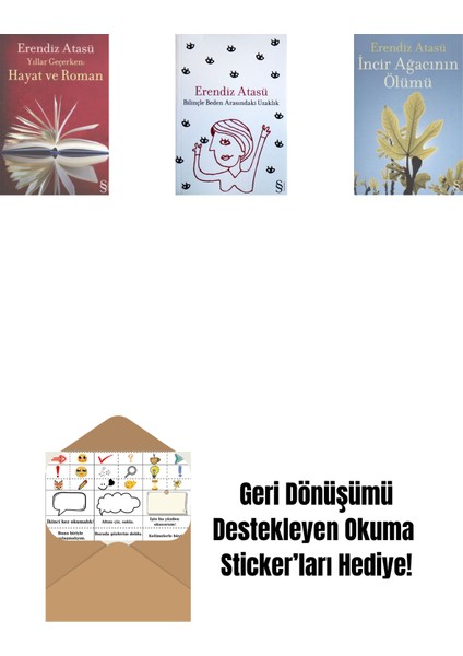 Yıllar Geçerken: Hayat ve Roman + Bilinçle Beden Arasındaki Uzaklık + Incir Ağacının Ölümü + Okuma Sticker'ları