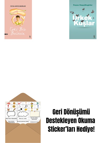 Eski Bir Balerin + Ürkek Kuşlar + Okuma Sticker'ları