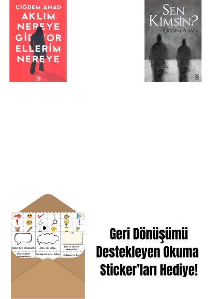 Aklım Nereye Gidiyor Ellerim Nereye + Sen Kimsin? + Okuma Sticker'ları