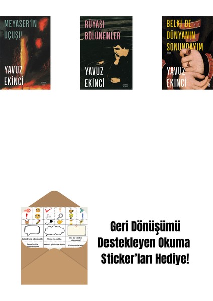 Meyaser'in Uçuşu + Rüyası Bölünenler + Belki De Dünyanın Sonundayım + Okuma Sticker'ları