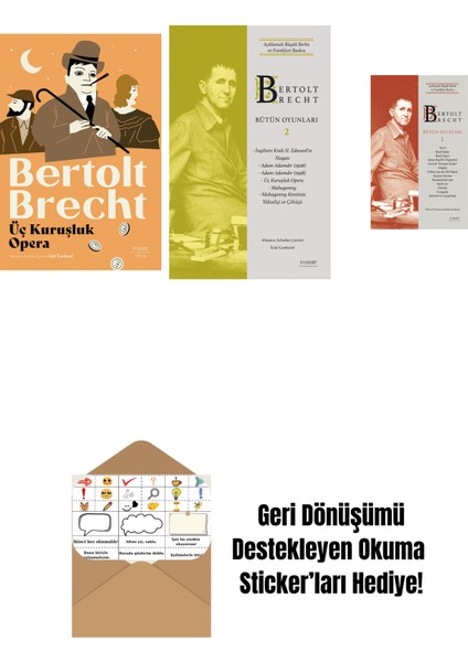 Üç Kuruşluk Opera + Bertolt Brecht - Bütün Oyunları 2 (Ciltli) + Bertolt Brecht - Bütün Oyunları 1 + Okuma Sticker'ları