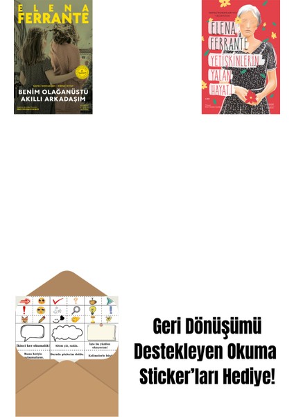 Benim Olağanüstü Akıllı Arkadaşım (Ciltli) + Yetişkinlerin Yalan Hayatı + Okuma Sticker'ları