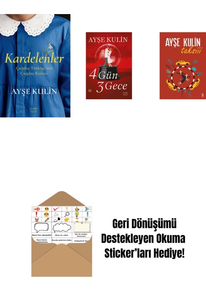 Kardelenler + 4 Gün 3 Gece + Taksiii + Okuma Sticker'ları