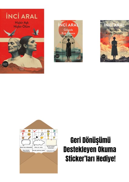 Hiçbir Aşk Hiçbir Ölüm + Gölgede Kırk Derece + Içimden Kuşlar Göçüyor + Okuma Sticker'ları
