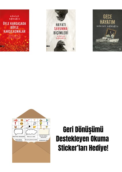 Öyle Kargaşada Böyle Karşılaşmalar + Hayatı Savunma Biçimleri + Gece Hayatım + Okuma Sticker'ları