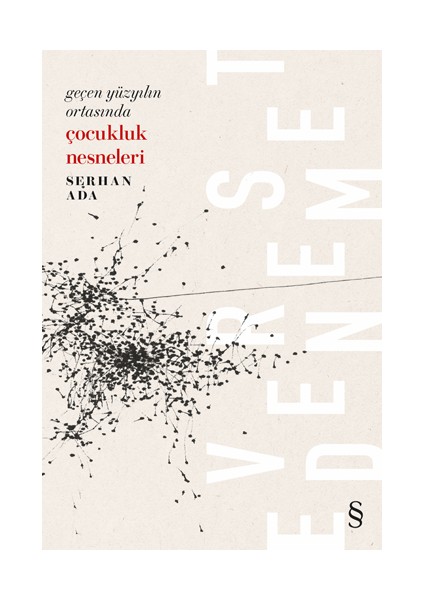 Etel Adnan (Ciltli) + Dökmeden Sayılan Zaman + Geçen Yüzyılın Ortasında Çocukluk Nesneleri + Okuma Sticker'ları