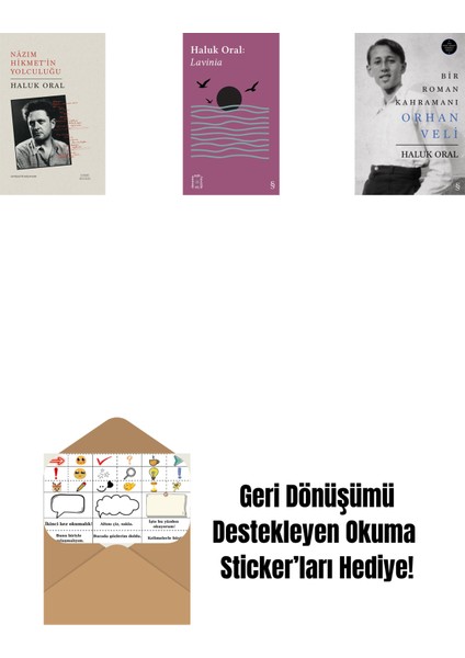 Nazım Hikmet'in Yolculuğu (Ciltli) + Everest Açıkhava 31 - Lavinia + Bir Roman Kahramanı Orhan Veli (Ciltli) + Okuma Sticker'ları