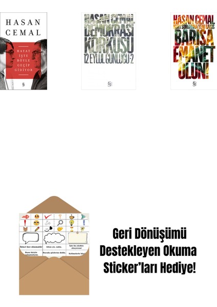 Hayat Işte Böyle Geçip Gidiyor + Demokrasi Korkusu + Barışa Emanet Olun + Okuma Sticker'ları