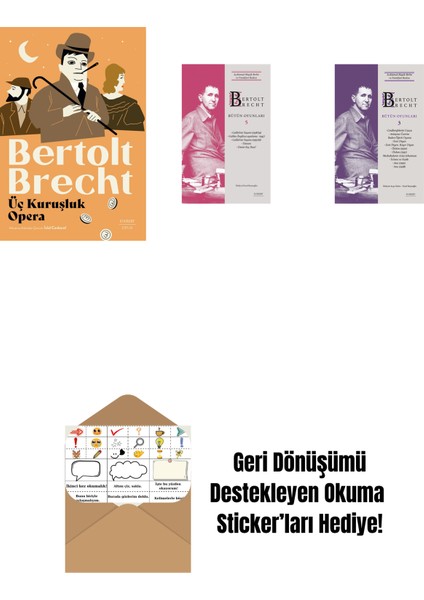 Üç Kuruşluk Opera + Bertolt Brecht - Bütün Oyunları 5 (Ciltli) + Bertolt Brecht - Bütün Oyunları 3 (Ciltli) + Okuma Sticker'ları