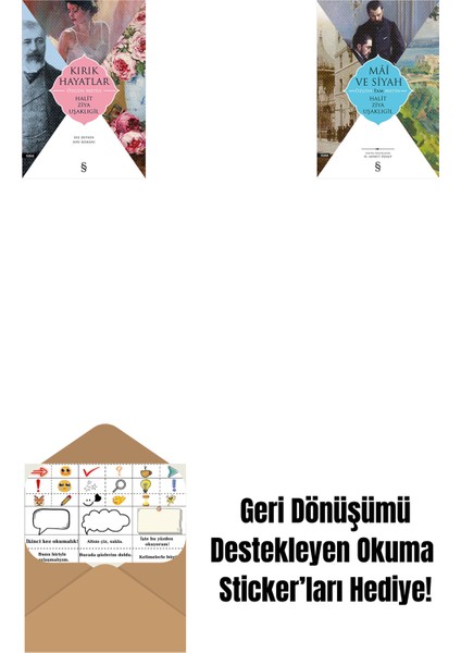 Kırık Hayatlar - Özgün Metin + Mâî ve Siyah - Özgün Tam Metin + Okuma Sticker'ları