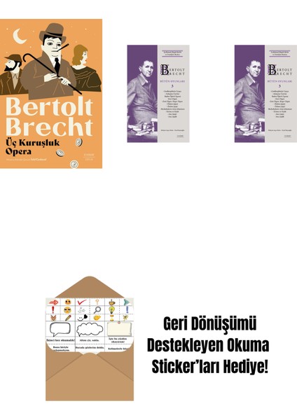 Üç Kuruşluk Opera + Bertolt Brecht - Bütün Oyunları 3 + Bertolt Brecht - Bütün Oyunları 3 (Ciltli) + Okuma Sticker'ları