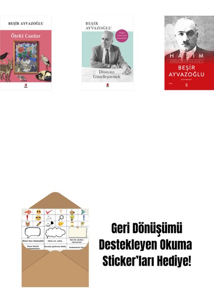 Öteki Canlar + Dünyayı Güzelleştirmek + Haşim (Ciltli) + Okuma Sticker'ları