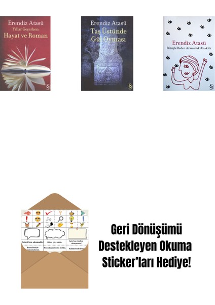 Yıllar Geçerken: Hayat ve Roman + Taş Üstünde Gül Oyması + Bilinçle Beden Arasındaki Uzaklık + Okuma Sticker'ları