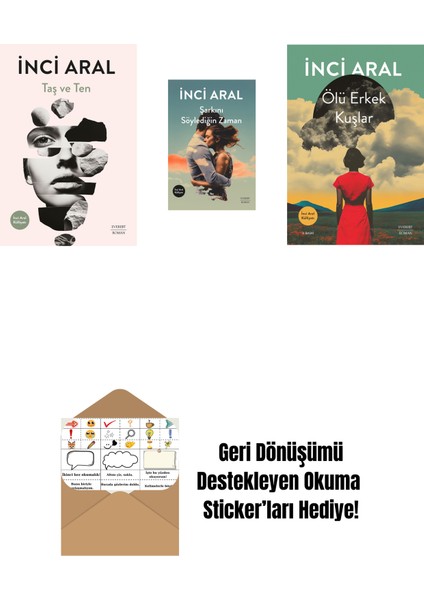 Taş ve Ten + Şarkını Söylediğin Zaman + Ölü Erkek Kuşlar + Okuma Sticker'ları