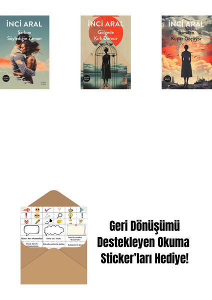 Şarkını Söylediğin Zaman + Gölgede Kırk Derece + Içimden Kuşlar Göçüyor + Okuma Sticker'ları