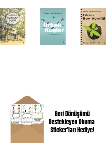 Atascadero'nun Sincapları + Ürkek Kuşlar + Filizin Boy Verdiği + Okuma Sticker'ları