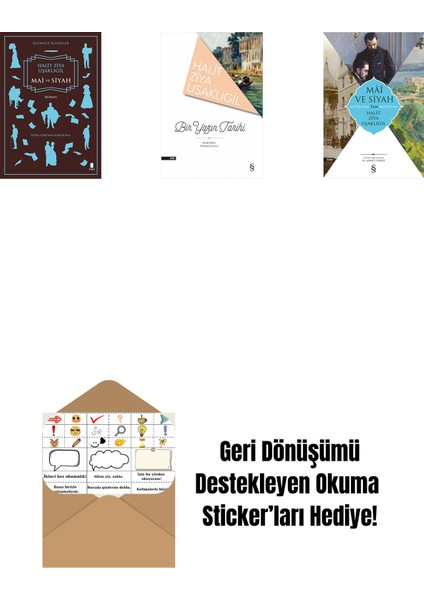 Mai ve Siyah + Bir Yazın Tarihi + Mâî ve Siyah - Özgün Tam Metin + Okuma Sticker'ları