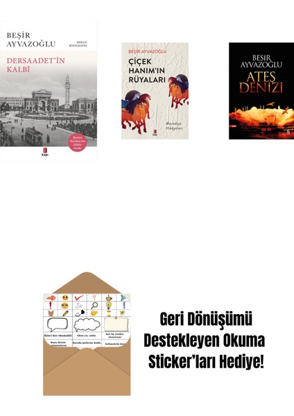 Dersaadet’i̇n Kalbi + Çiçek Hanımın Rüyaları + Ateş Denizi + Okuma Sticker'ları