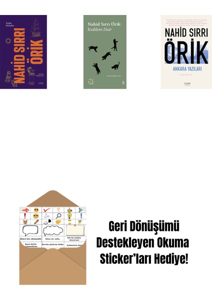 Nahid Sırrı Örik - Toplu Öyküler (Ciltli) + Everest Açıkhava 29 - Kedilere Dair + Ankara Yazıları + Okuma Sticker'ları