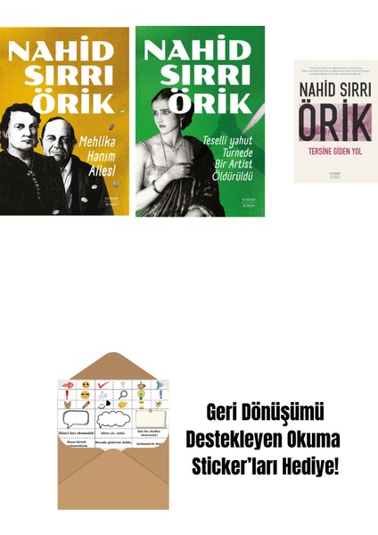 Mehlika Hanım Ailesi + Teselli Yahut Turnede Bir Artist Öldürüldü + Tersine Giden Yol + Okuma Sticker'ları