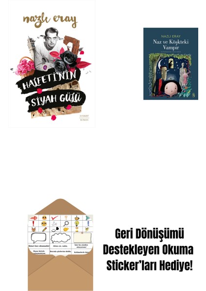 Halfeti’nin Siyah Gülü + Naz ve Köşkteki Vampir + Okuma Sticker'ları
