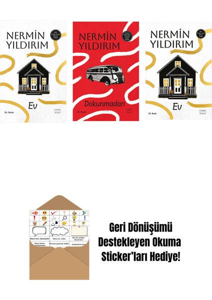 Ev (Ciltli) + Dokunmadan (Ciltli) + Ev + Okuma Sticker'ları