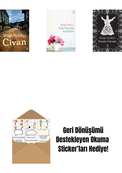 Civan + Kısa Ömürlü Açelyalar + Transit Yolcular + Okuma Sticker'ları