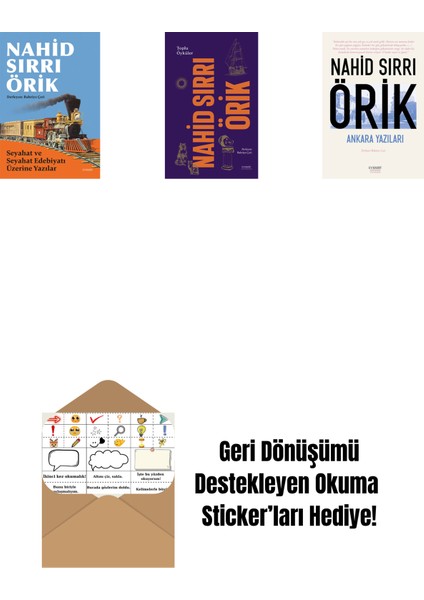 Seyahat ve Seyahat Edebiyatı Üzerine Yazılar + Nahid Sırrı Örik - Toplu Öyküler (Ciltli) + Ankara Yazıları + Okuma Sticker'ları