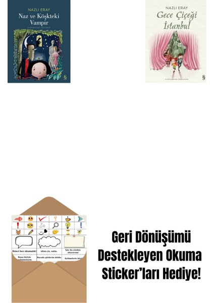 Naz ve Köşkteki Vampir + Gece Çiçeği Istanbul + Okuma Sticker'ları